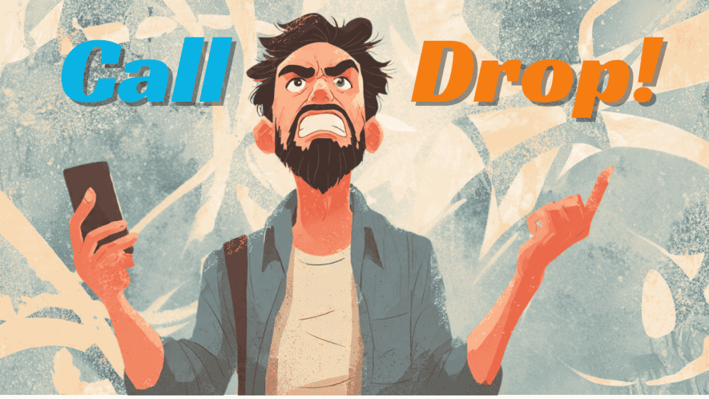 A frustrated animated man with a beard holds a phone and gestures angrily. The background is abstract with the words "Call Drop!" (फोन कॉल अपने आप कट क्यों जाती है)